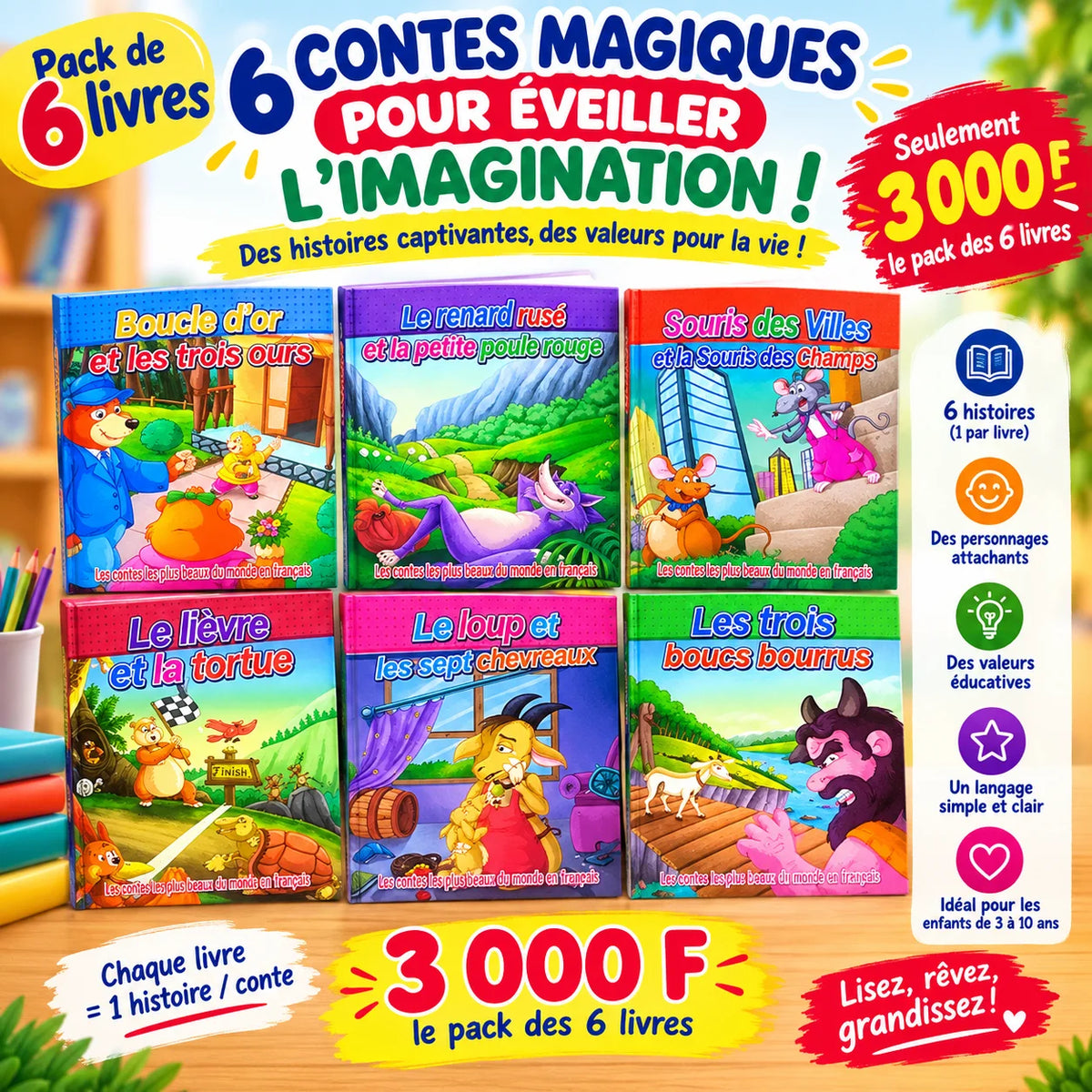 Pack de 6 livres 
« 6 CONTES POUR ÉVEILLER L'IMAGINATION ! »